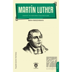 Martin Luther Hayatı ve Reform Faaliyetleri