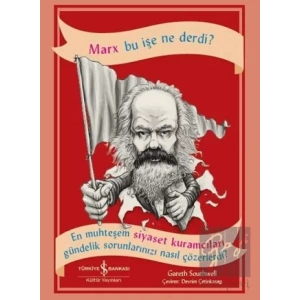 Marx Bu İşe Ne Derdi?