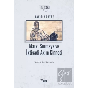 Marx, Sermaye ve İktisadi Aklın Cinneti