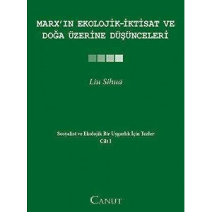Marx’ın Ekolojik - İktisat ve Doğa Üzerine Düşünce