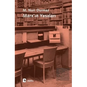 Marxın Yasaları: Onto Epistemolojik Bir Okuma