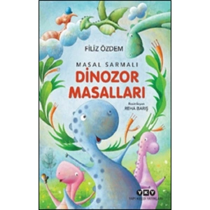 Masal Sarmalı 1 – Dinozor Masalları