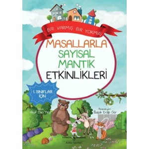 Masallarla Sayısal Mantık Etkinlikleri - Bir Varmış Bir Yokmuş