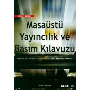 Masaüstü Yayıncılık ve Basım Kılavuzu