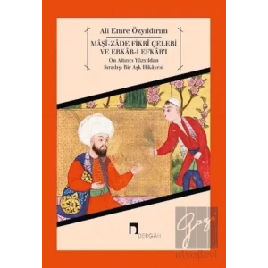 Maşi-Zade Fikri Çelebi ve Ebkar-ı Efkarı