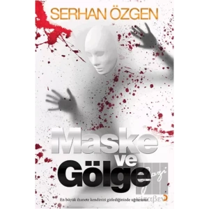 Maske ve Gölge