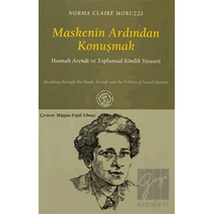 Maskenin Ardından Konuşmak