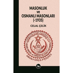 Masonluk ve Osmanlı Masonları (-1935)