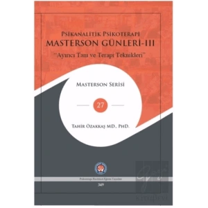 Masterson Günleri 3 - Psikanalitik Psikoterapi