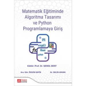 Matematik Eğitiminde Algoritma Tasarımı ve Python Programlamaya Giriş