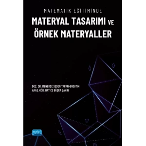 Matematik Eğitiminde Materyal Tasarımı ve Örnek Materyaller