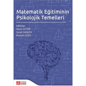 Matematik Eğitiminin Psikolojik Temelleri