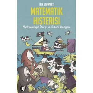 Matematik Histerisi: Matematiğin Garip ve Sihirli Dünyası