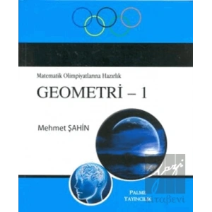 Matematik Olimpiyatlarına Hazırlık Geometri - 1