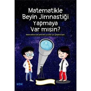 Matematikle Beyin Jimnastiği Yapmaya Var mısın?
