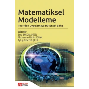 Matematiksel Modelleme: Teoriden Uygulamaya Bütünsel Bakış