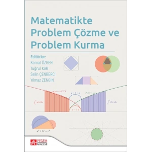Matematikte Problem Çözme ve Problem Kurma