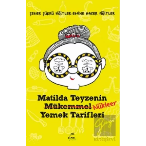 Matilda Teyzenin Nükleer Yemek Tarifleri