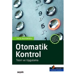 MATLAB® Uygulamalı Örnekler ile DesteklenmiştirOtomatik Kontrol Teori ve Uygulama