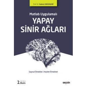 Matlab UygulamalıYapay Sinir Ağları Sayısal Örnekler ¦ MATLAB uygulamaları ¦ Yazılım örnekleri