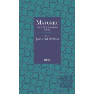 Matüridi: Kayıp Aydınlanmanın İzinde