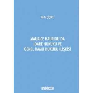 Maurice Hauriouda İdare Hukuku ve Genel Kamu Hukuku İlişkisi