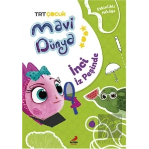 Mavi Dünya’dan Etkinlikli HikAyeler - İnci İz Peşinde