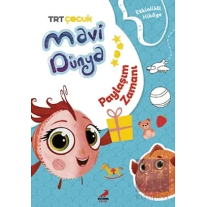 Mavi Dünya’dan Etkinlikli Hikayeler - Paylaşım Zamanı