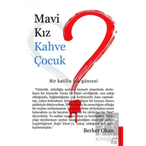 Mavi Kız Kahve Çocuk