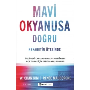 Mavi Okyanusa Doğru - Rekabetin Ötesinde