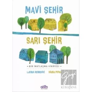 Mavi Şehir - Sarı Şehir