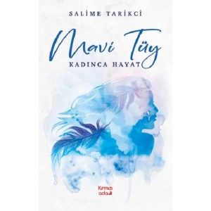 Mavi Tüy Kadınca Hayat