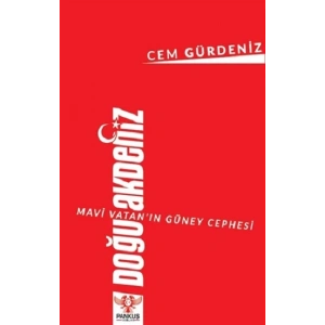 Mavi Vatan’ın Güney Cephesi: Doğu Akdeniz