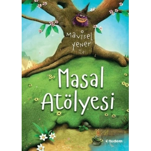 Mavisel Yener ile Masal Atölyesi