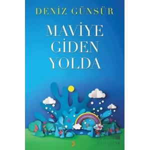 Maviye Giden Yolda