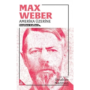 Max Weber Amerika Üzerine