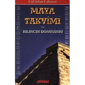 Maya Takvimi ve Bilincin Dönüşümü