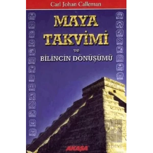 Maya Takvimi ve Bilincin Dönüşümü