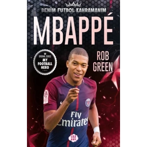 Mbappe-Benim Futbol Kahramanım