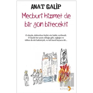 Mecburi Hizmet de Bir Gün Bitecekti