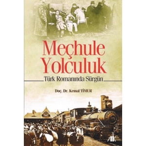 Meçhule Yolculuk Türk Romanında Sürgün