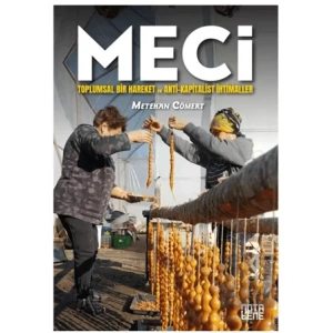 Meci - Toplumsal Bir Hareket ve Anti-Kapitalist İhtimaller