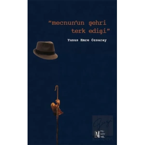 Mecnunun Şehri Terk Edişi