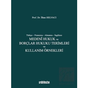 Medeni Hukuk ve Borçlar Hukuku Terimleri ve Kullanım Örnekleri