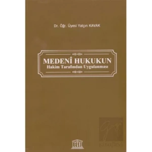 Medeni Hukukun Hakim Tarafından Uygulanması