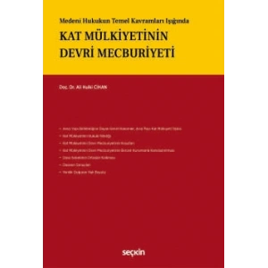 Medeni Hukukun Temel Kavramları IşığındaKat Mülkiyetinin Devri Mecburiyeti
