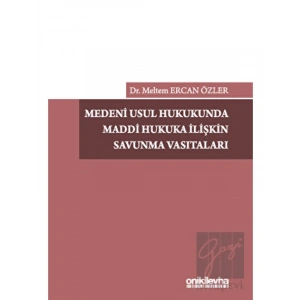 Medeni Usul Hukukunda Maddi Hukuka İlişkin Savunma Vasıtaları