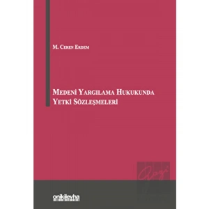 Medeni Yargılama Hukukunda Yetki Sözleşmeleri