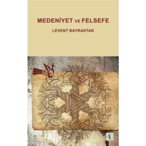 Medeniyet ve Felsefe