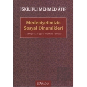 Medeniyetimizin Sosyal Dinamikleri
